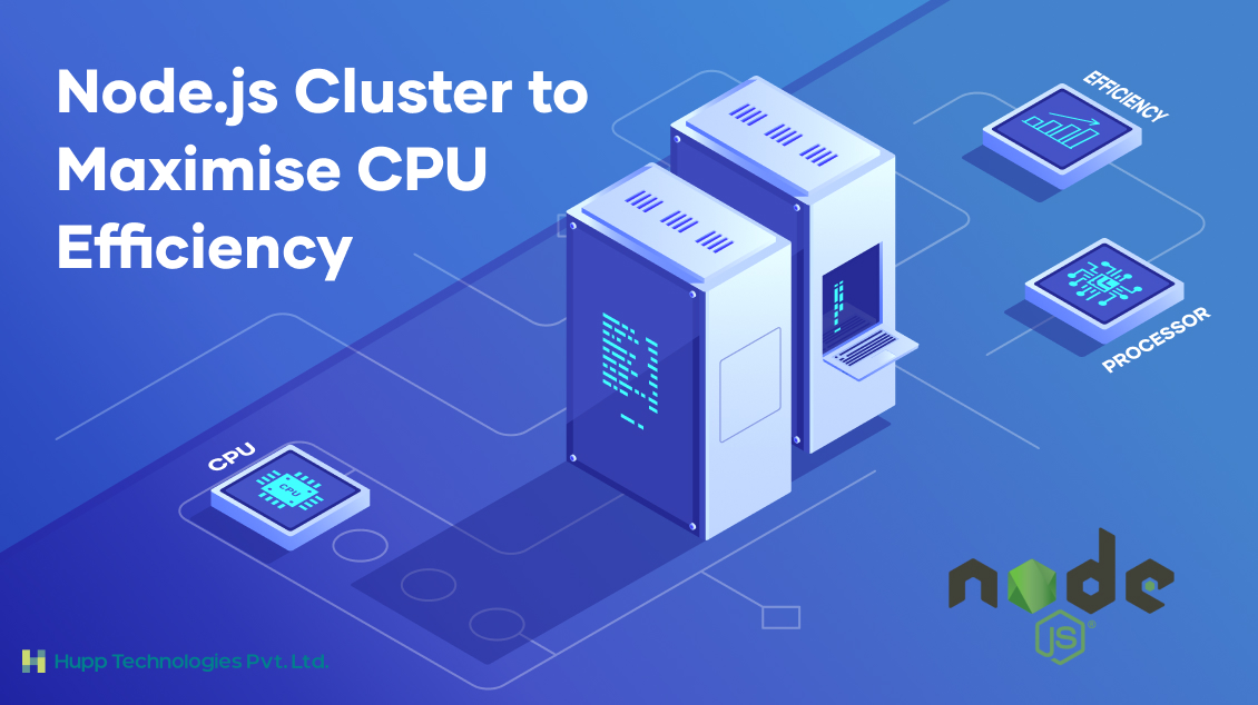Utilizing Node.js Cluster for Maximum CPU Efficiency